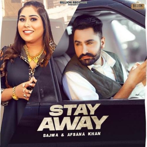 Stay Away Bajwa, Afsana Khan