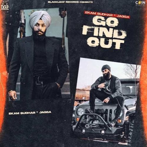 Go Find Out Ekam Sudhar, Jagga