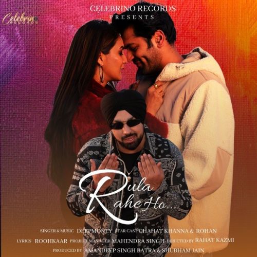 Rula Rahe Ho Deep Money