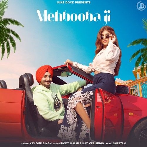 Mehbooba Ji Kay Vee Singh