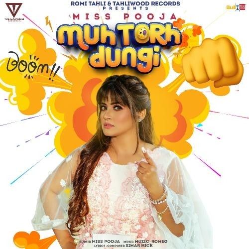 Muh Torh Dungi Miss Pooja
