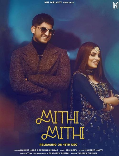 Mithi Mithi Gurnam Bhullar, Mannat Noor