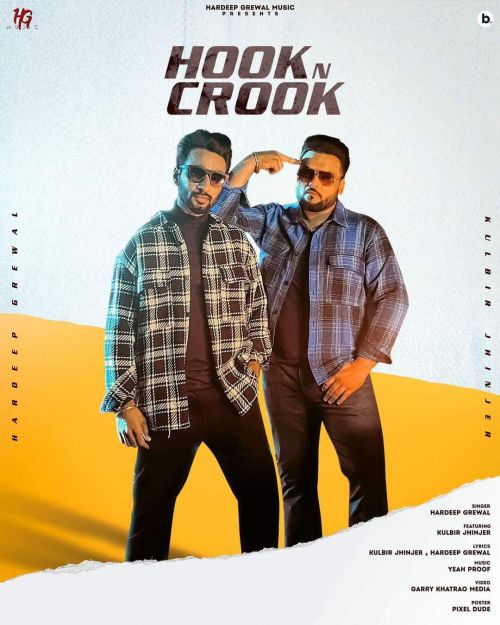 Hook N Crook Hardeep Grewal, Kulbir Jhinjer