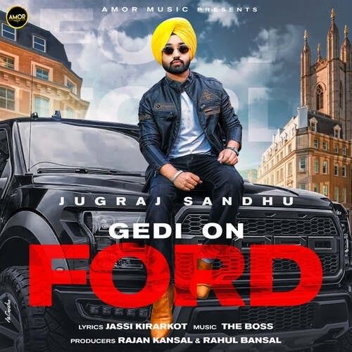 Gedi On Ford Jugraj Sandhu