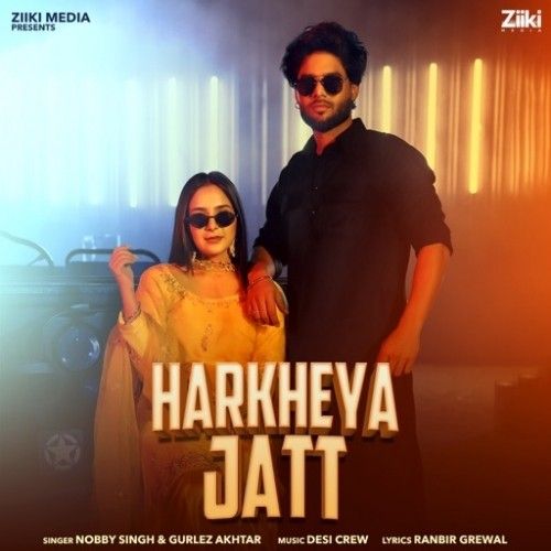 Harkheya Jatt Nobby SIngh, Gurlez Akhtar