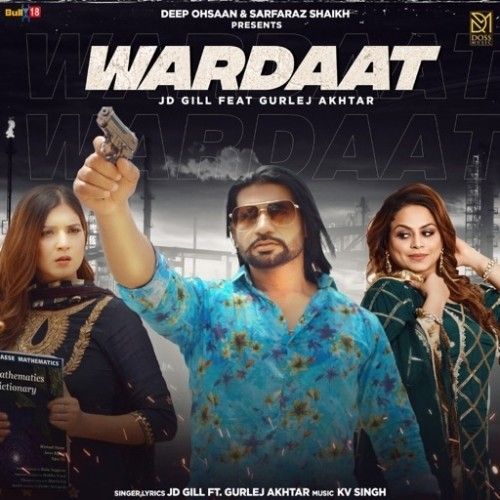 Wardaat JD Gill, Gurlej Akhtar