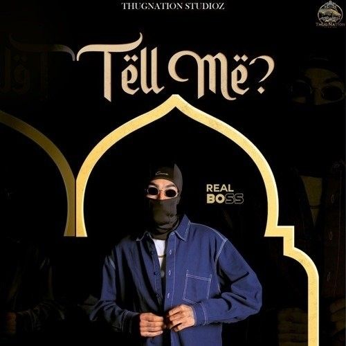 Tell Me Real Boss