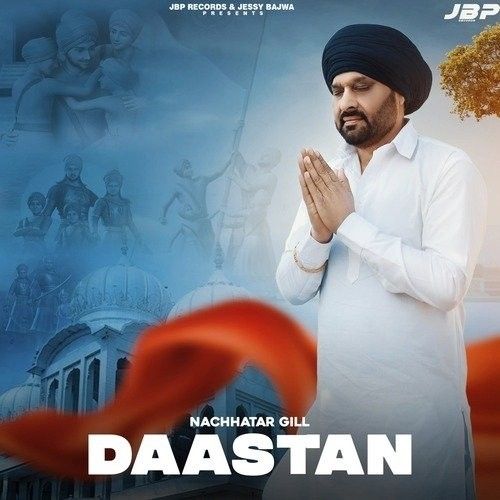 Daastan Nachhatar Gill