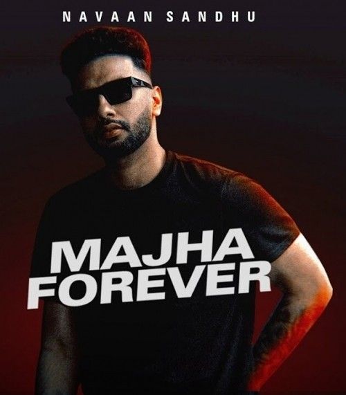 Majha Forever Navaan Sandhu