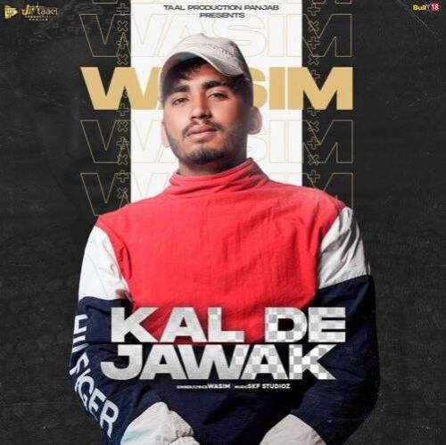 Kal De Jawak Wasim