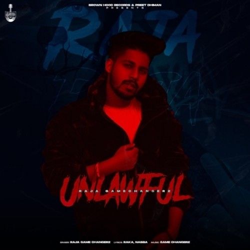 Unlawful Raja Game Changerz