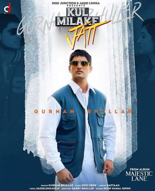 Kul Milake Jatt Gurnam Bhullar
