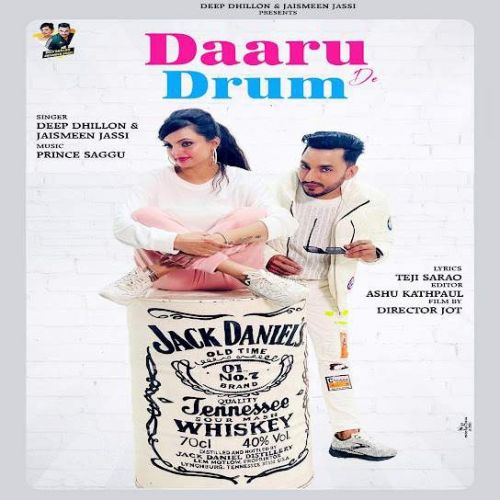 Daaru De Drum Deep Dhillon, Jaismeen Jassi