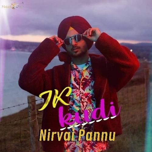 Ik Kudi Nirvair Pannu