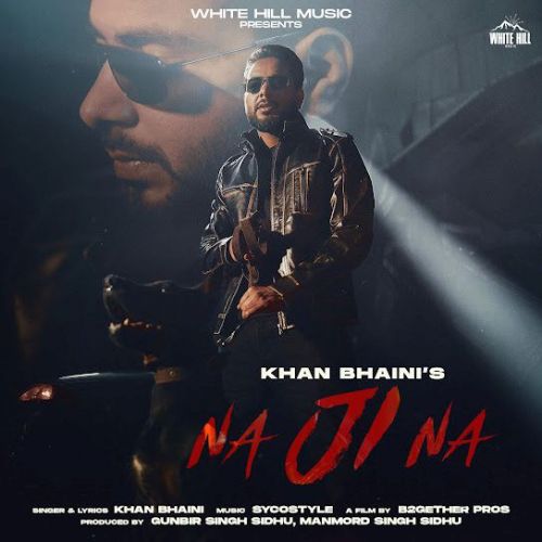 Na Ji Na Khan Bhaini