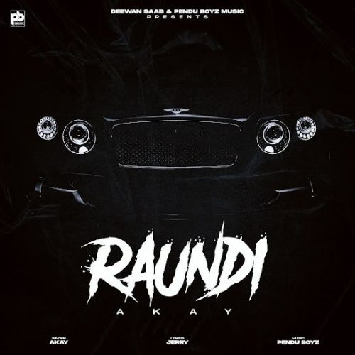 Raundi A Kay