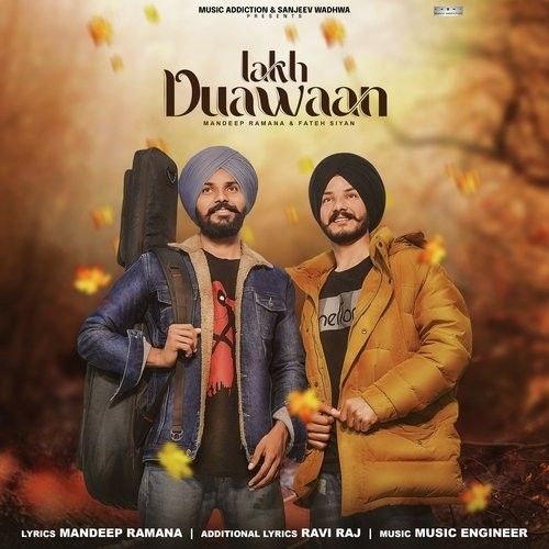 Lakh Duawaan Fateh Siyan, Mandeep Ramana
