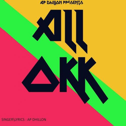 All Okk AP Dhillon