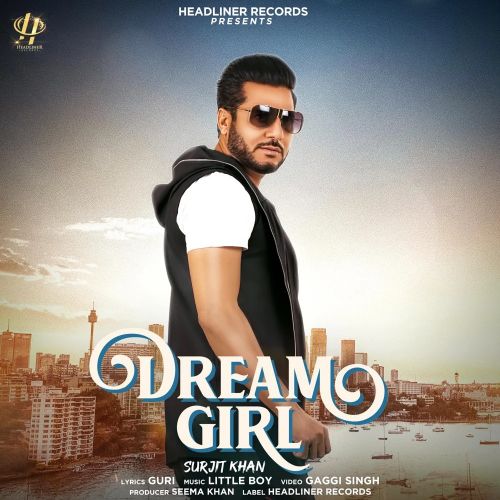 Dream Girl Surjit Khan