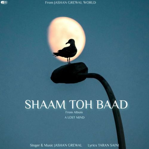 Shaam Toh Baad Jashan Grewal