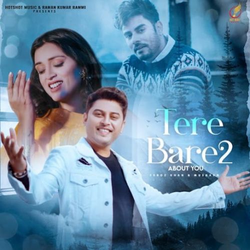 Tere Bare 2 Feroz Khan