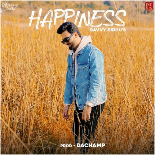 Happiness Gavvy Sidhu