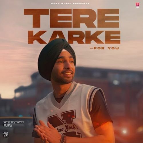 Tere karke Karma