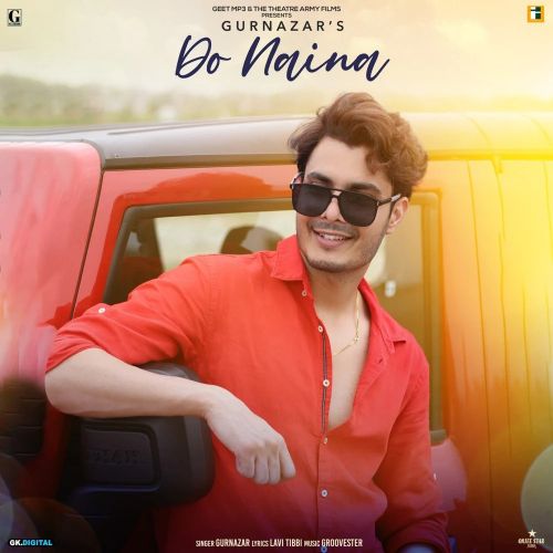 Do Naina Gurnazar