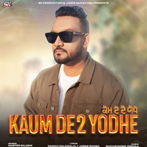 Kaum De 2 Yodhe Master Saleem