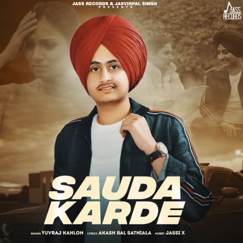 Sauda Karde Yuvraj Kahlon
