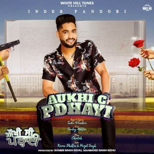 Aukhi C Pdhayi Inder Pandori, Gurlez Akhtar