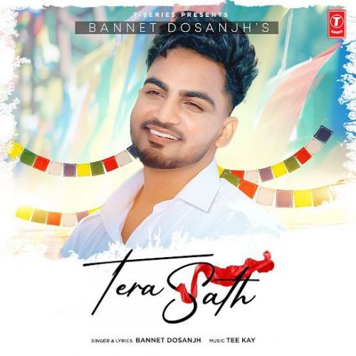 Tera Sath Bannet Dosanjh