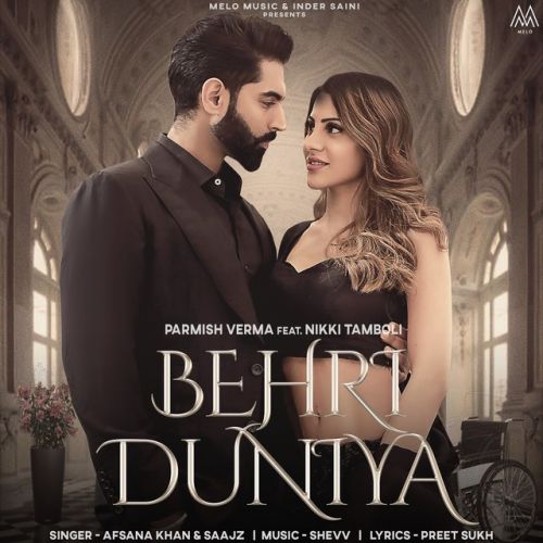Behri Duniya Afsana Khan, Saajz, Parmish Verma