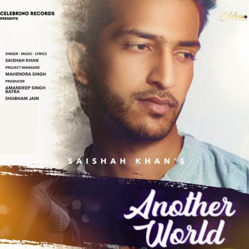 Another World SaiShah Khan