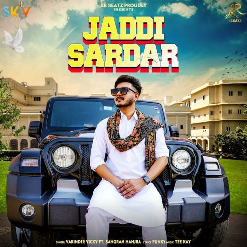 Jaddi Sardar Varinder Vicky, Sangram Hanjra