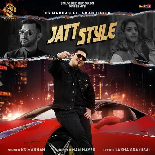 Jatt Style KS Makhan