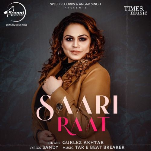 Saari Raat Gurlez Akhtar