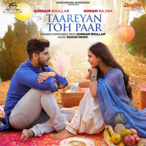 Taareyan Toh Paar Gurnam Bhullar