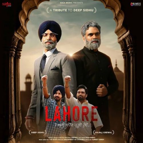 Lahore Dilraj Grewal, Deep Sidhu