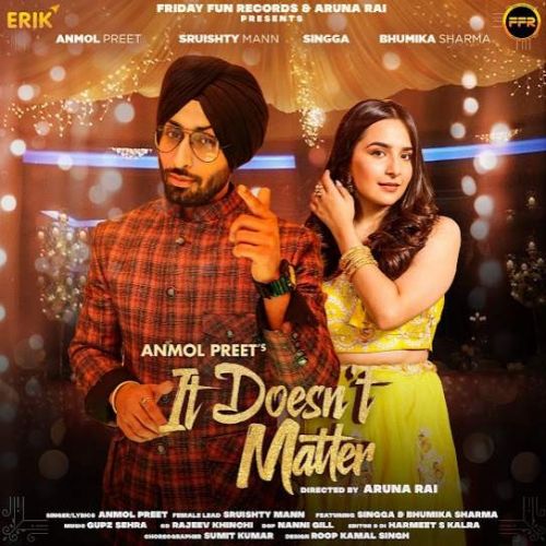 It Doesnt Matter Anmol Preet