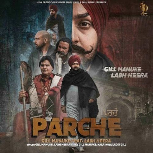 Parche Gill Manuke, Labh Heera