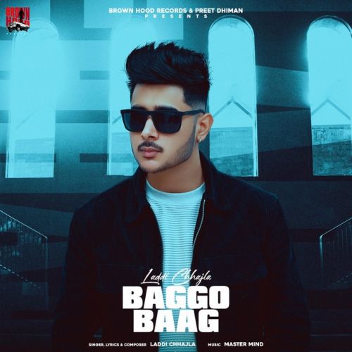 Baggo Baag Laddi Chhajla