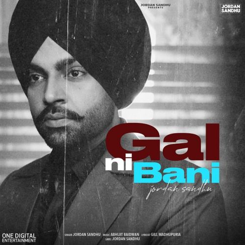 Gal Ni Bani Jordan Sandhu