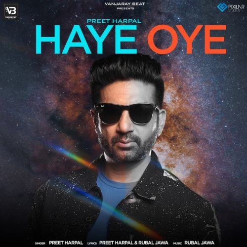 Haye Oye Preet Harpal