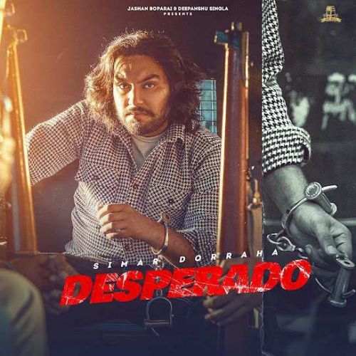Desperado Simar Doraha
