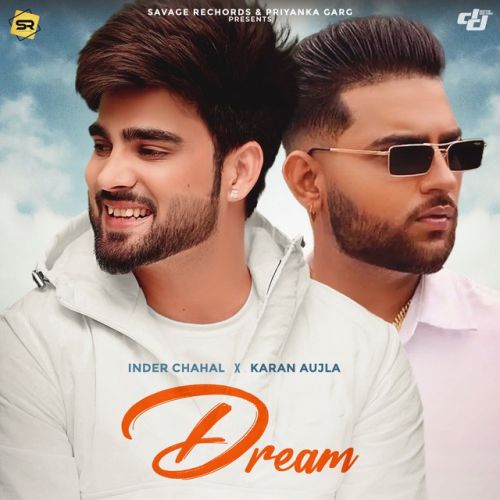 Dream Inder Chahal, Karan Aujla