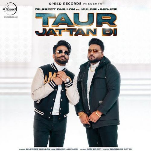 Taur Jattan Di Dilpreet Dhillon