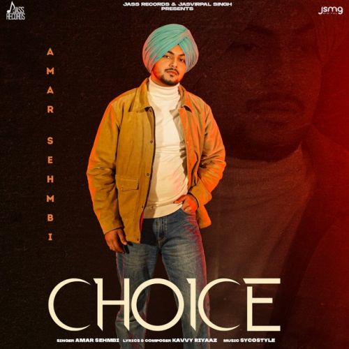 Choice Amar Sehmbi