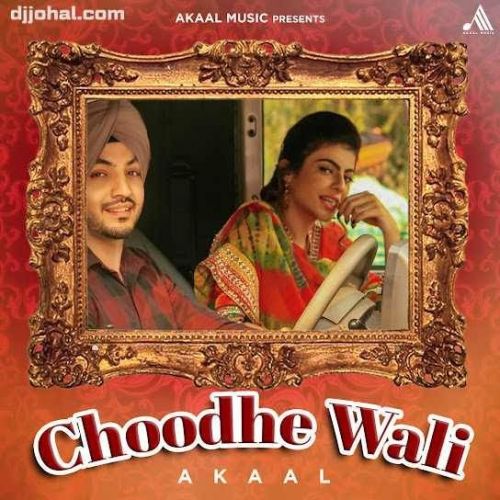 Choodhe Wali Akaal