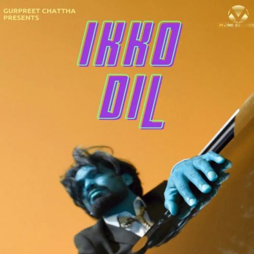 Ikko Dil Gurpreet Chattha